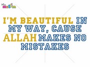B003_U (i'm beautiful in my way, cause allah makes no mistakes)